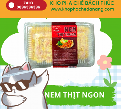 Nem Thịt Ngon - Kho Pha Chế Bách Phúc Đà Nẵng